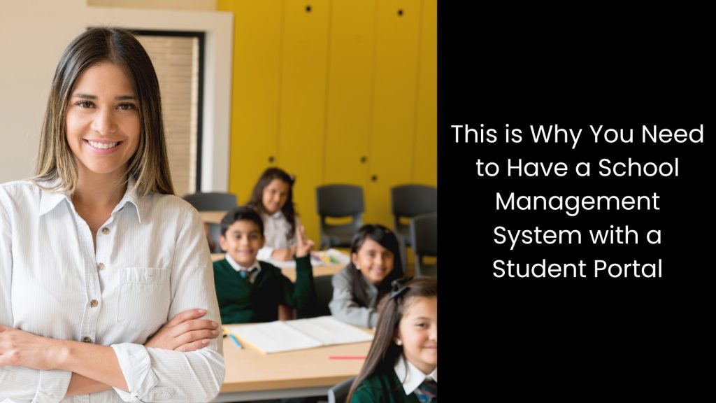 why-you-need-school-management-system-student-portal-tigernix-singapore