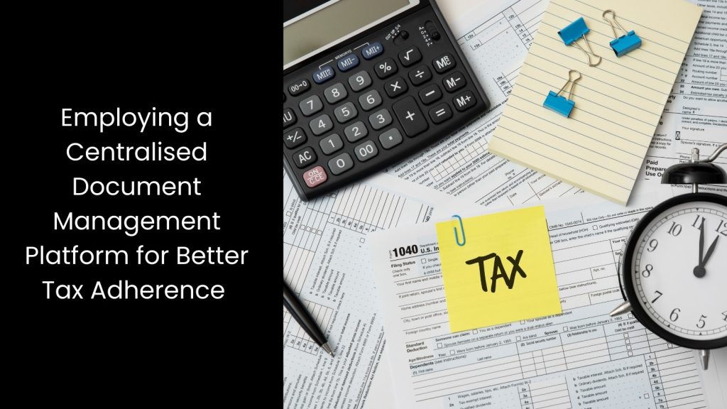 centralised-document-management–platform-better-tax-management-tigernix-singapore