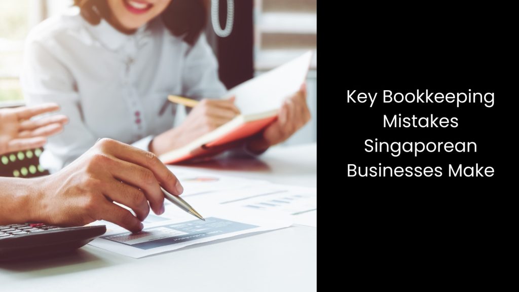 key-bookkeeping-mistakes-tigernix-singapore