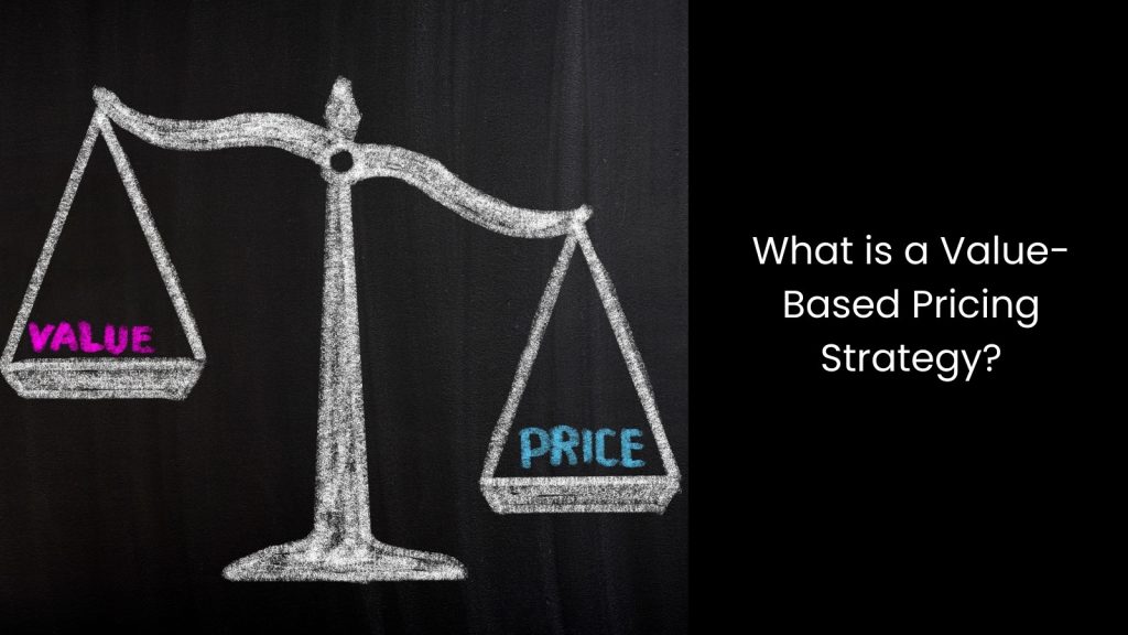 what-value-based-pricing-strategy-business-tigernix-singapore