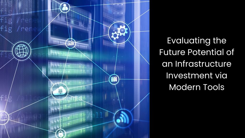future-potential-infrastructure-investment-modern-toools-tigernix-singapore