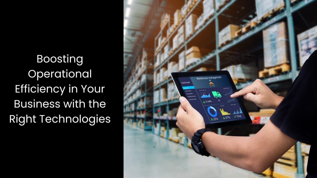 boosting-operational-efficiency-business-right-technology-tigernix-singapore