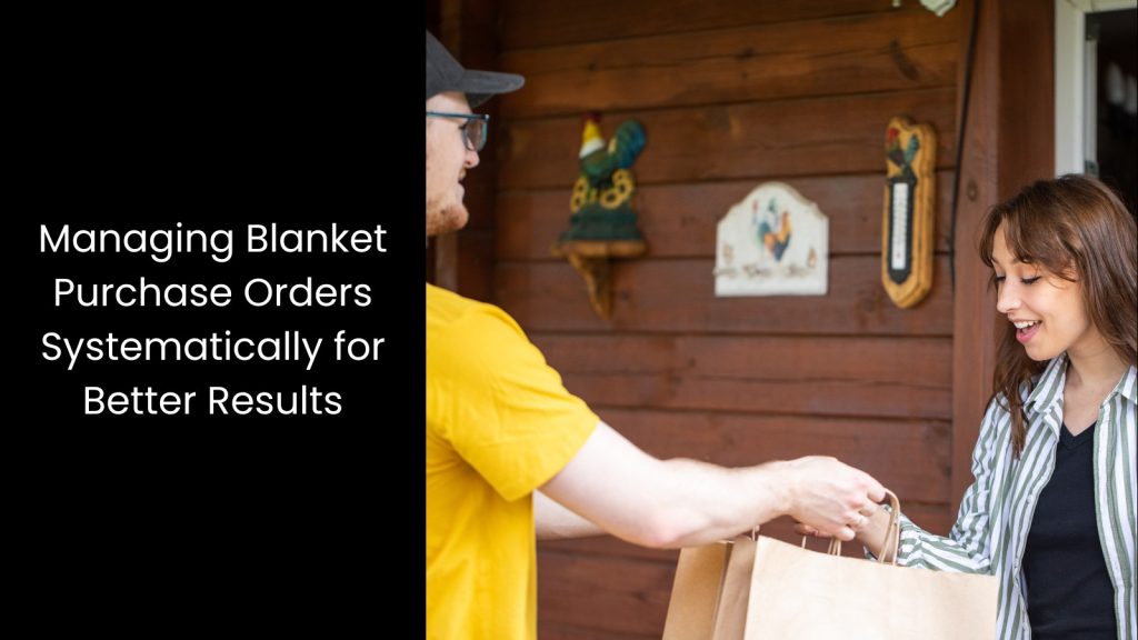 manage-purchase-orders-blanket-po-better-results-tigernix-singapore