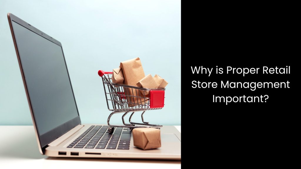 why-retail-store-management-important-tigernix-singapore