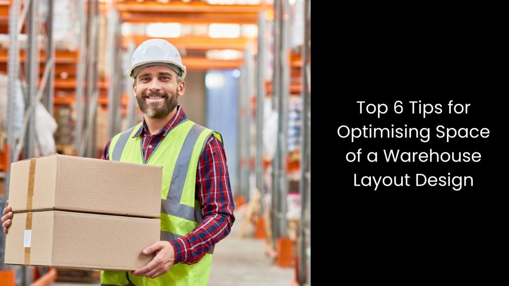 top-six-tips-warehouse-layout-design-optimising-space-tigernix-singapore