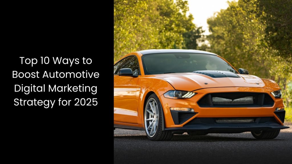 top-ten-ways-automotive-digital-marketing-strategy-2025-tigernix-singapore