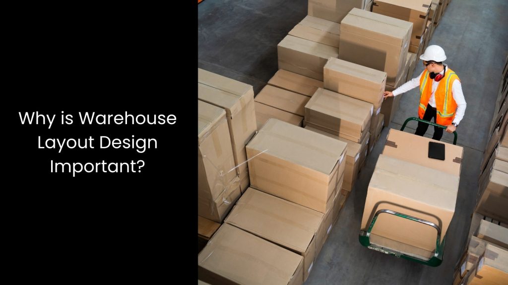 what-warehouse-layout-design-optimising-space-tigernix-singapore