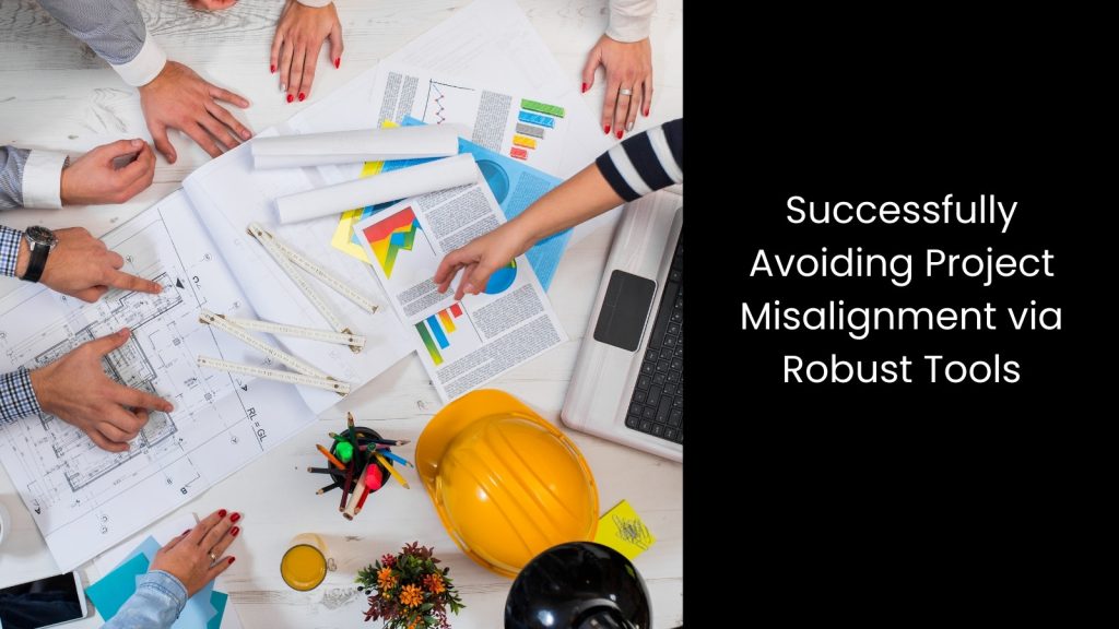 successfully-avoid-misalignment-project-management-robust-tools-tigernix-singapore