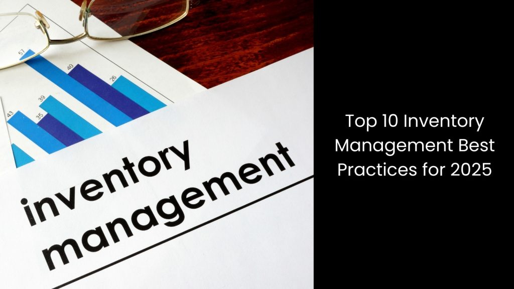 What-10-inventory-management-best-practices-2025-tigernix-singapore