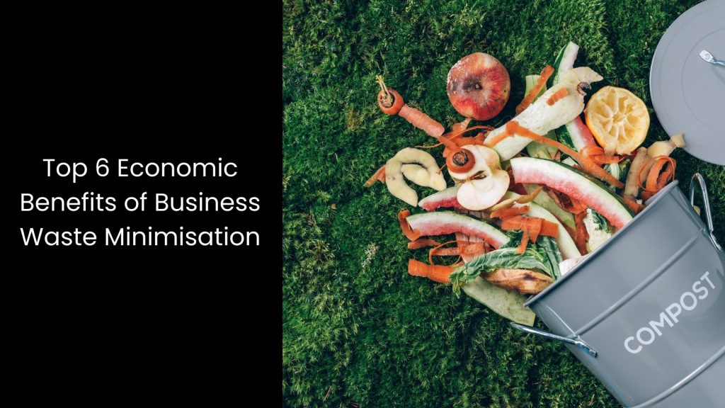top-six-economic-benefits-business-waste-minimisation-tigernix-singapore