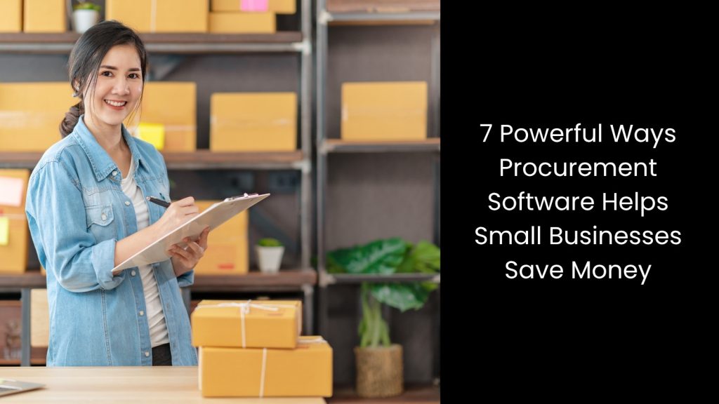 7-ways-save-costs-procurement-software-small-businesses-tigernix-singapore