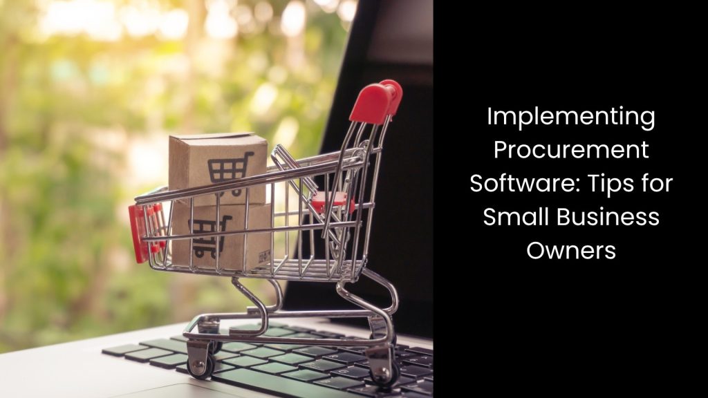 implement-procurement-software-small-businesses-tigernix-singapore
