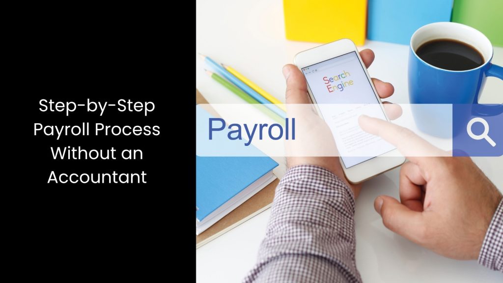 how-steps-payroll-small-business-without-accountant-tigernix-singapore